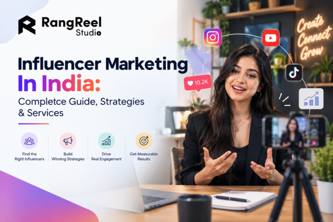 Influencer Marketing In India: Complete Guide, Strategies & Services